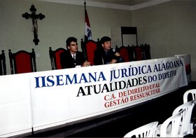 II SEMANA JURÍDICA ALAGOANA ATUALIDADES DO DIREITO - C.A. DE DIREITO