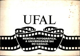 UFAL MEMÓRIA FOTOGRÁFICA - A UNIVERSIDADE SAI DO CASULO (2)